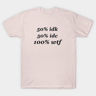 Life in 2020 T-Shirt